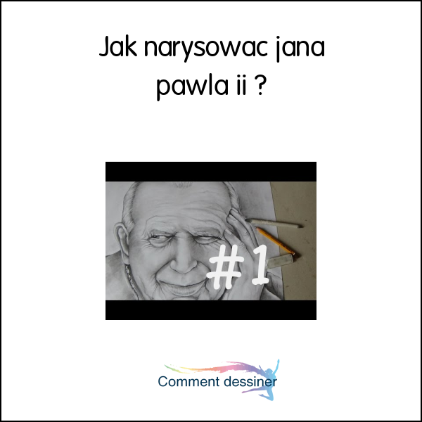 Jak narysować jana pawła ii